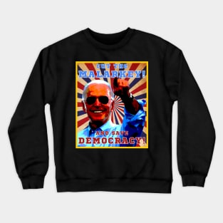 Cut The Malarkey and Save Democracy Crewneck Sweatshirt